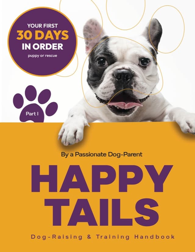 Cover of Happy Tails: The Dog-Raising & Training Handbook